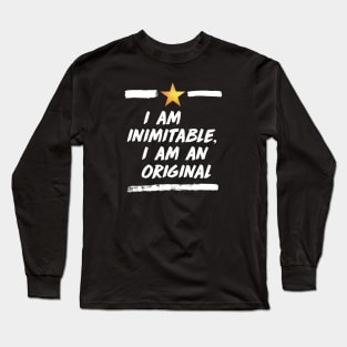 i am an original Long Sleeve T-Shirt